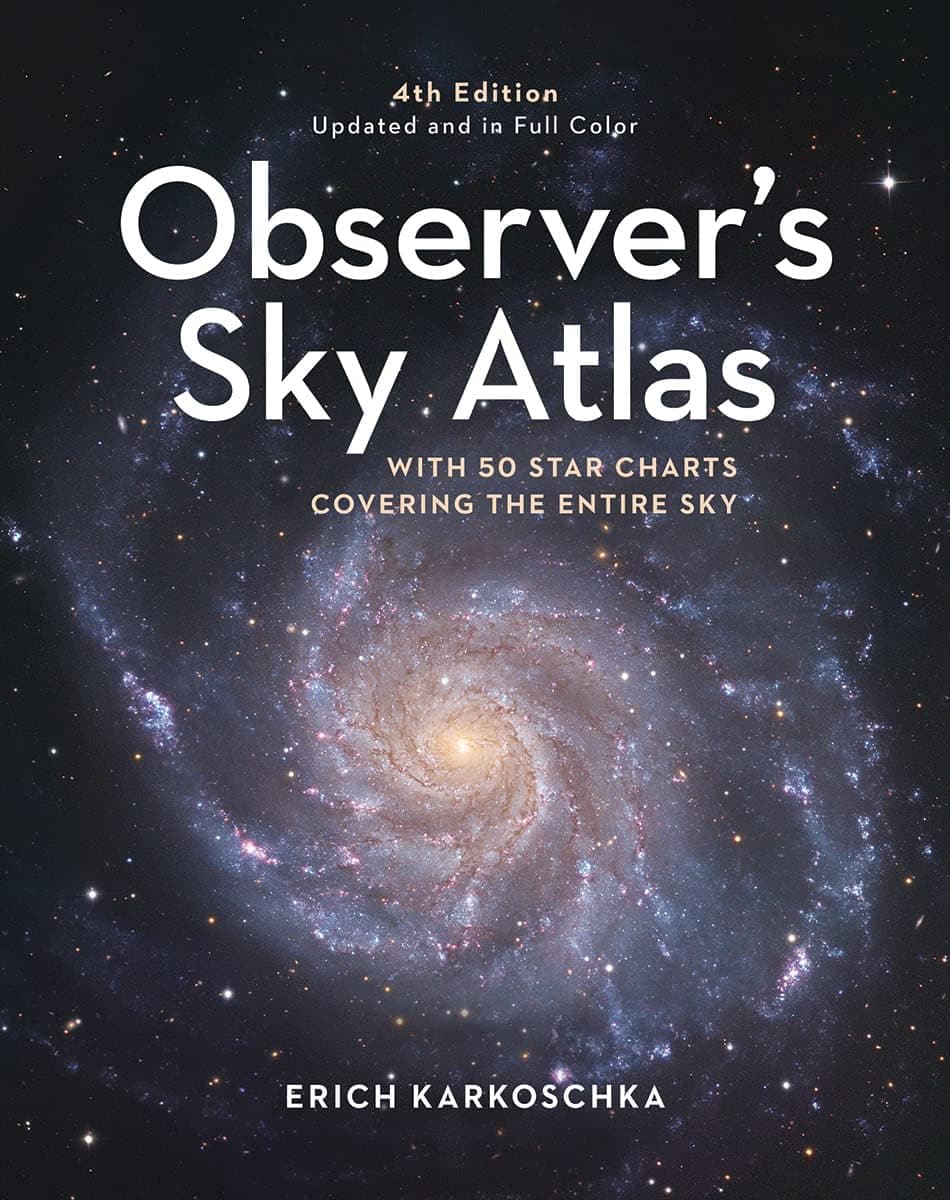 Observer's Sky Atlas The 500 Best Deep-Sky Objects With Charts and Images by Erich Karkoschka